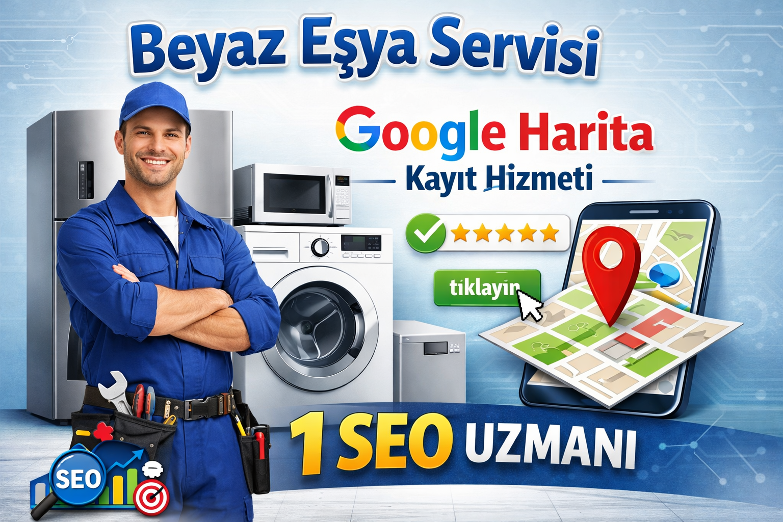 Beyaz Eşya Servisi Google Harita Kayıt Hizmeti